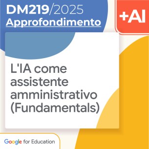 L'IA come assistente amministrativo (Fundamentals) 10h