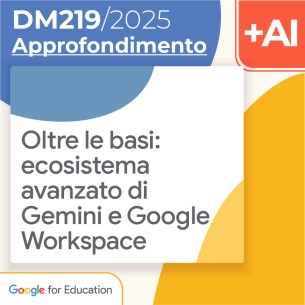 Oltre le basi: ecosistema avanzato di Gemini e Google...