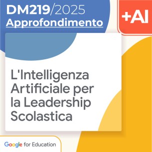 L'Intelligenza Artificiale per la Leadership Scolastica 10h