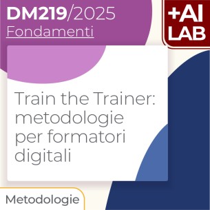 Train the Trainer: metodologie per formatori digitali 12h...