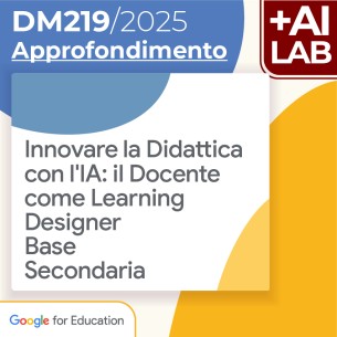 Innovare la Didattica con l'IA: il Docente come Learning...