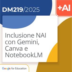 Inclusione NAI con Gemini, Canva e NotebookLM 4h...