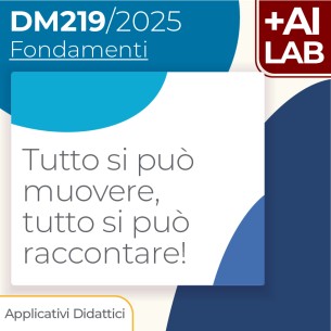 Tutto si può muovere, tutto si può raccontare! 8h Lab in...