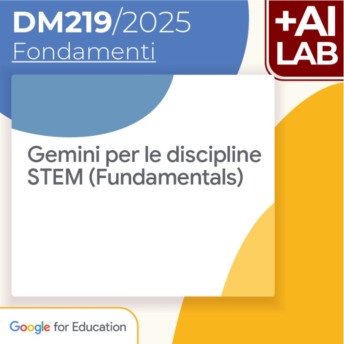 Gemini per le discipline STEM (Fundamentals) 8h...