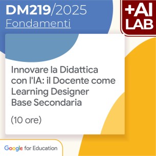 Innovare la Didattica con l'IA: il Docente come Learning...