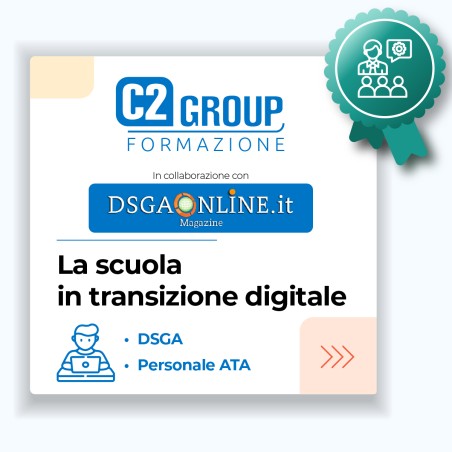 Corso la Scuola in Transizione Digitale (per DSGA e ATA) e Messa a Disposizione
