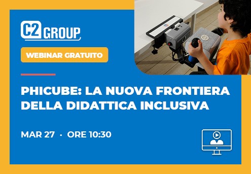 PhiCube: la nuova frontiera della didattica inclusiva con C2 Group e Rehabilia